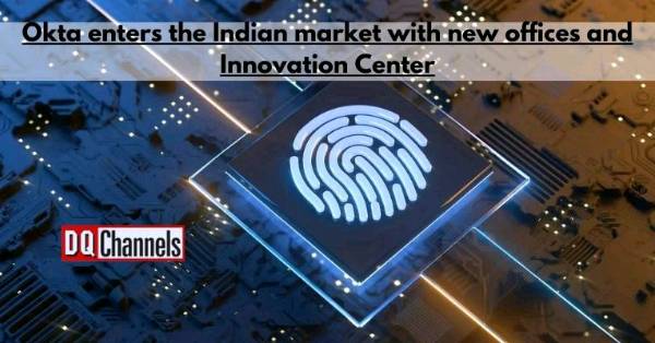 Okta enters Indian market, Creates jobs for cybersecurity enthusiasts