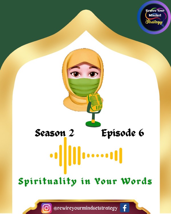 Season 2 | Episode 6 | Spirituality in Your Words