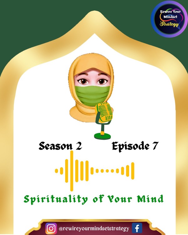 Season 2  | Episode 7 | Spirituality of Your Mind
