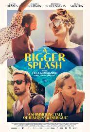 A BIGGER SPLASH - Film Review
