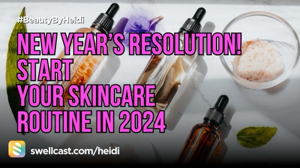 New Year-New Skin! Start your skincare routine in 2024 #beautybyheidi #beauty #skincare #newyearsresolution