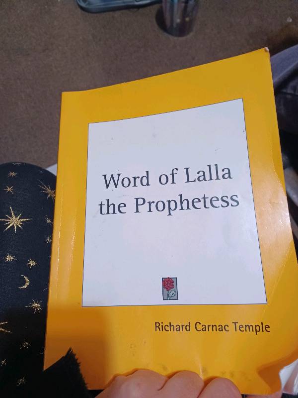 Word of Lalla the Prophetess being the sayings of Lal Diddi of Kashmir