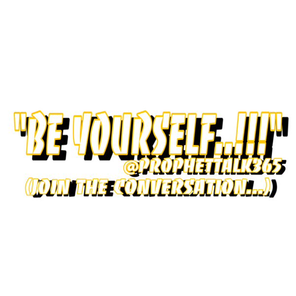 "Be Yourself..!!!"
