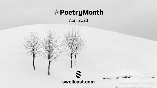 #PoetryMonth | Celebrate April as National Poetry Month on Swell