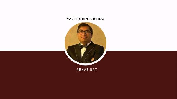 In Conversation with Arnab Ray, Author of 'Shakchunni'