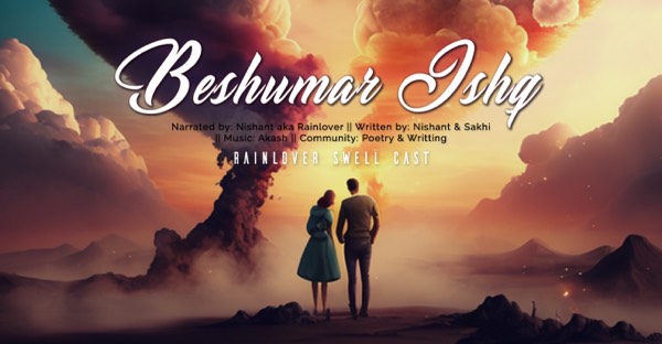 Beshumar Ishq || Rainlover Originals