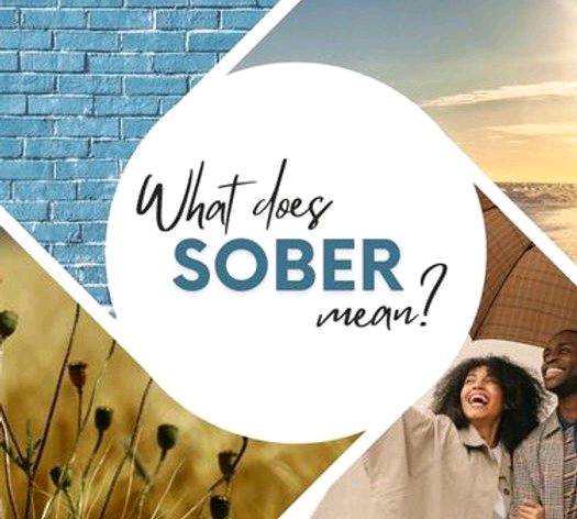 What Does Being Sober Mean?