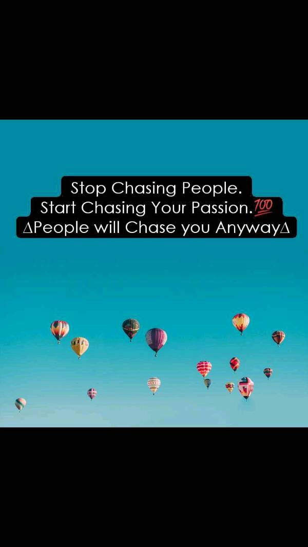 People will chase you in 3 conditions 😌