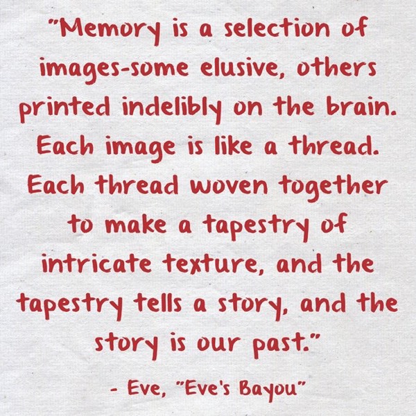 Eve’s Bayou: Memory; Thoughts on Growing Together; Thin Lines
