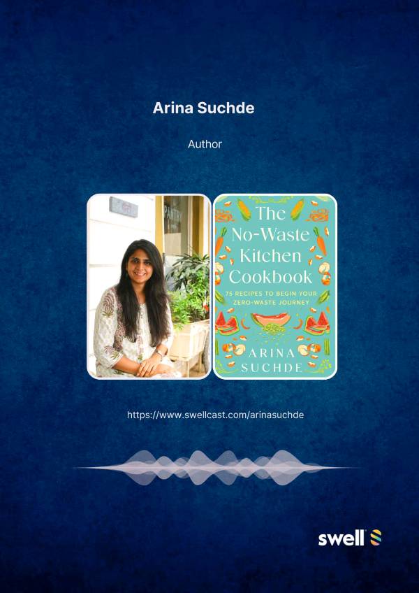 #TalkTo Arina Suchde Author Of The No-Waste Kitchen Cookbook