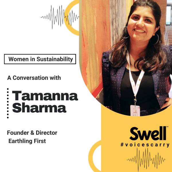 Women in Sustainability- A Conversation with Tamanna Sharma of Earthling First