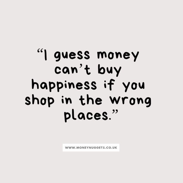 Money can buy you happiness? My answer is a BIG YESSSSS what’s yours?