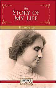"The Story Of My Life" by Helen Keller
