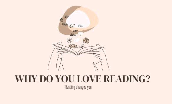 Why do you love reading books?