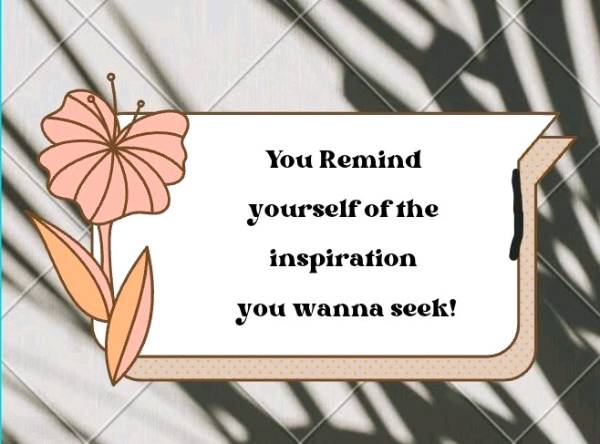 Inspiration you always seek!