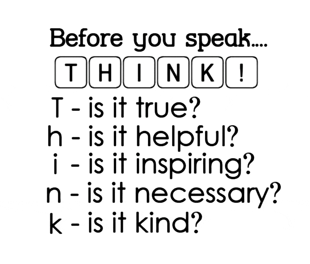 Think before you speak 🤔🙏