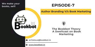 Episode 7: Author Branding V/s Book Marketing