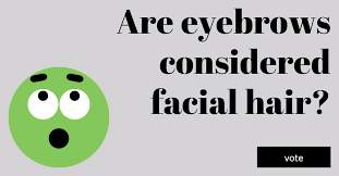 Are eyebrows considered as facial hair?🤔🧐🤨