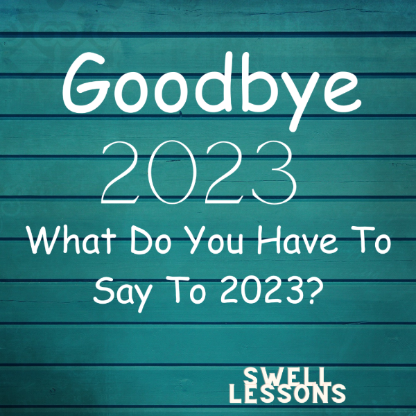 What Do You Have to say To 2023?