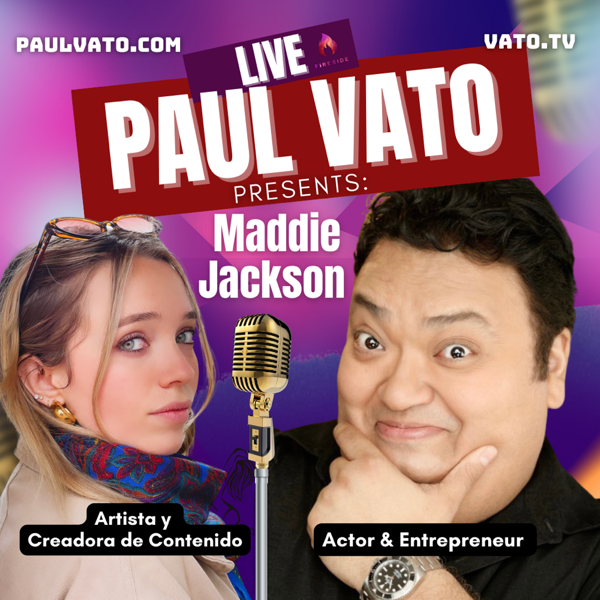 Paul Vato Presents: ¡MADDIE JACKSON • Spanish Language Content Creator & Artist! LIVE Video Podcast Recording TONIGHT.