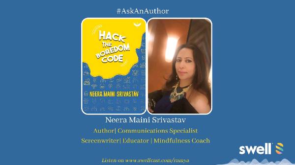 #AskAnExpert  | How to hack boredom to become more creative? Ask coach & author Neera Maini Srivastav