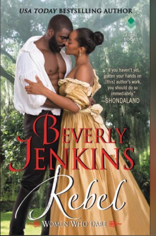 The WOMEN Who Dare Series By Bev Jenkins Is Off To a Titillating Start! Whew!♥️ Book 1: Rebel