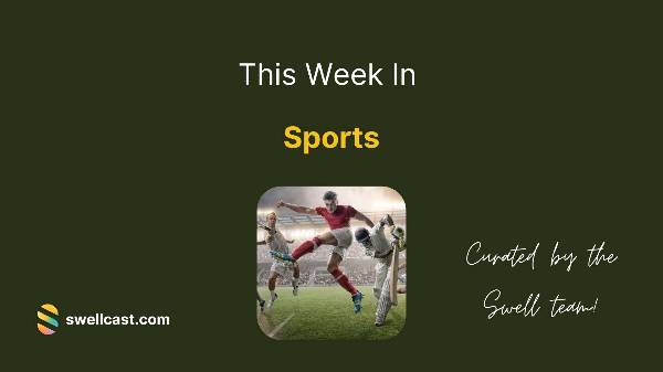 This Week in the Sports Station | July 21
