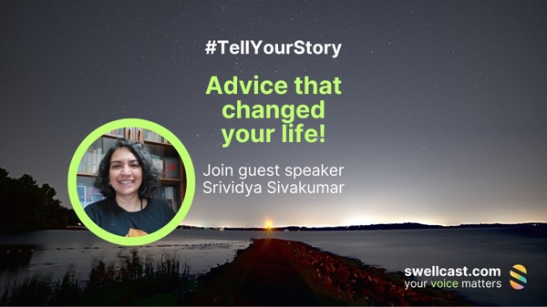#TellYourStory Advice that changed your life