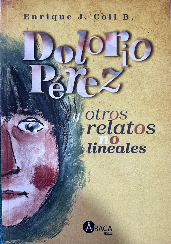 El punto y la raya / Del libro Dolorio Pérez y otros relatos no lineales.