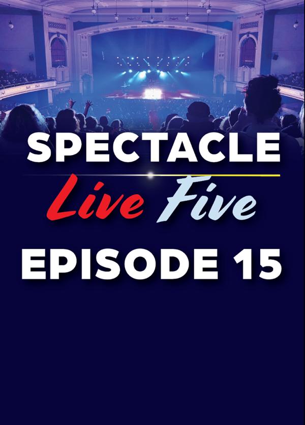 Spectacle Live 5 (ep 15)