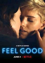 Reviewing 'Feel Good' available on Netflix