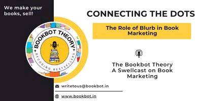 Connecting The Dots : The Role of Blurb in Book Marketing