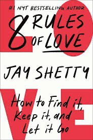 Current Read: "8 Rules of Love" - Jay Shetty