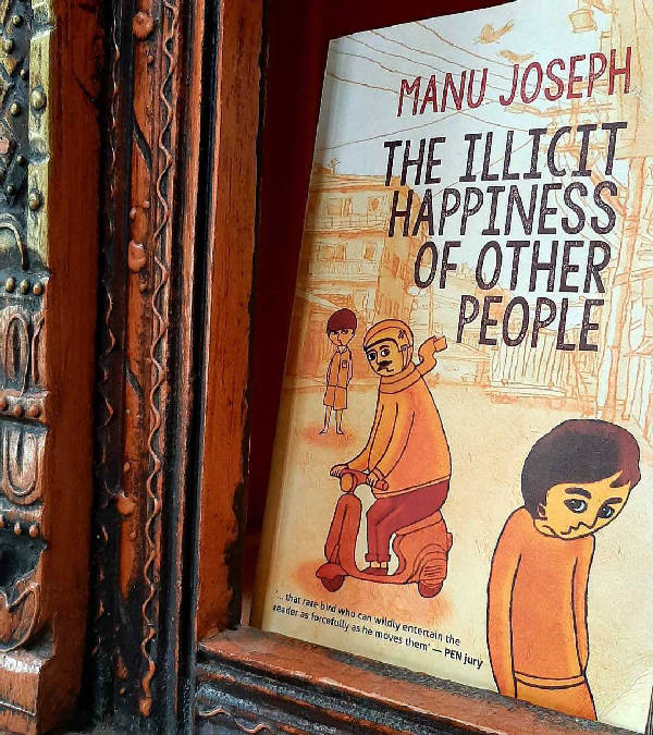 Book Review: The Illicit Happiness of Other People by Manu Joseph