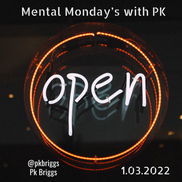 Mental Monday’s: Welcome to 2022! Open for Business!