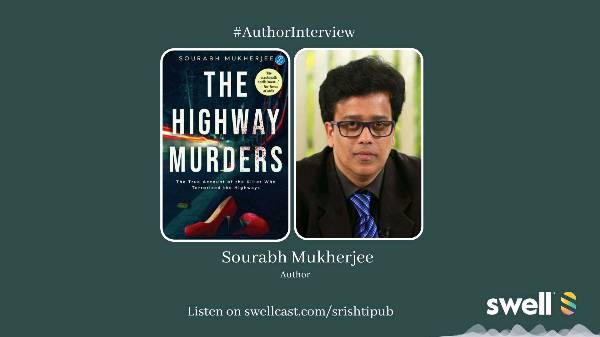 The Highway Murders - Author Sourabh Mukherjee on his latest True Crime book based on one of India's most notorious serial killers.