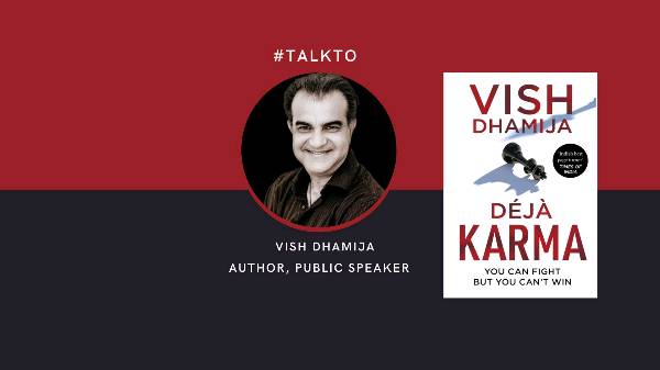#TalkTo Author & Public Speaker Vish Dhamija.