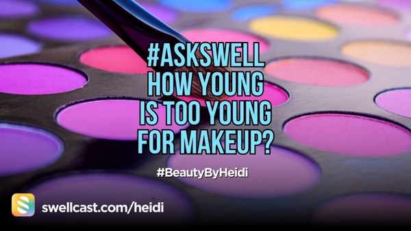 #AskSwell How Young is Too Young for Makeup? Have You Seen the Sephora Kids…? #BeautyByHeidi #beauty #makeup