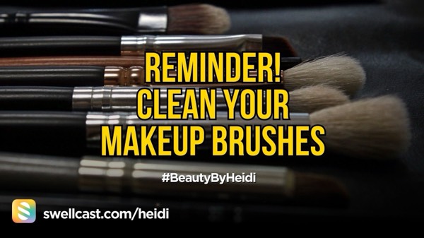 REMINDER! Clean Your Makeup Brushes!!! #BeautyByHeidi #makeup #beauty