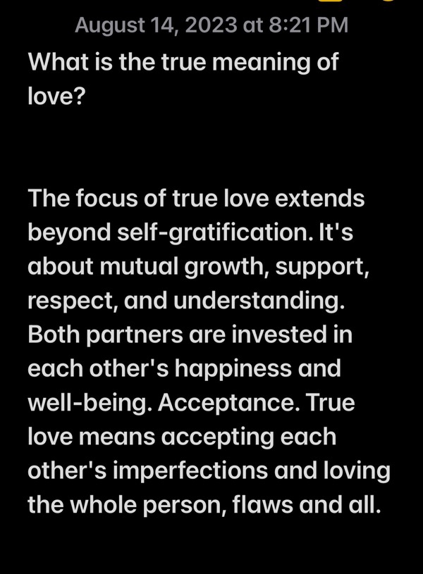 What is the true meaning of love?The focus of true love extends beyond self-gratification. It's about mutual growth, support, respect, and under