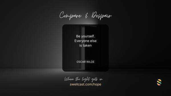 COMPARE & DESPAIR | Introduction & Quote