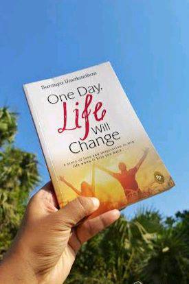 ONE DAY,LIFE WILL CHANGE