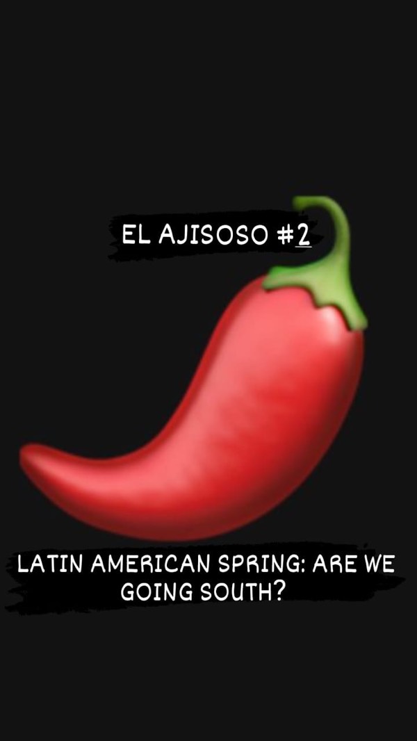 El ajisoso#2: Latin American Spring: Are we going south ? ENG