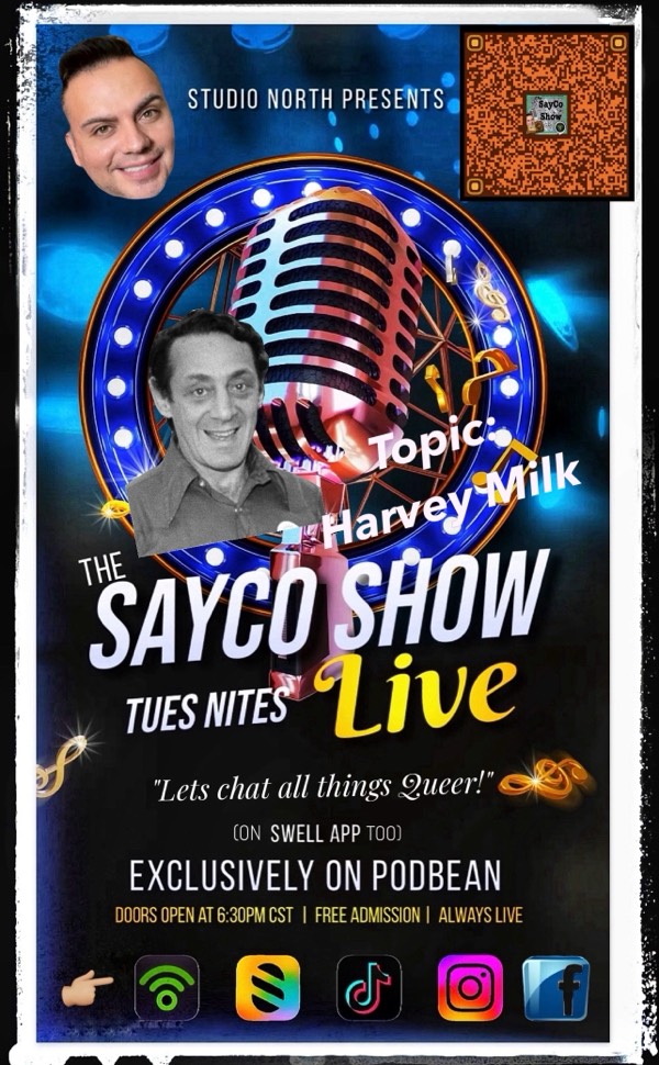 SayCo Show: Harvey Milk