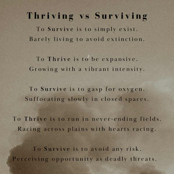 Poem : Thriving vs Surviving