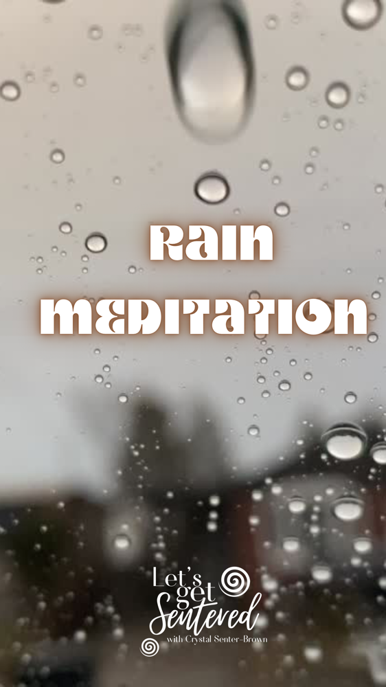 Rain meditation