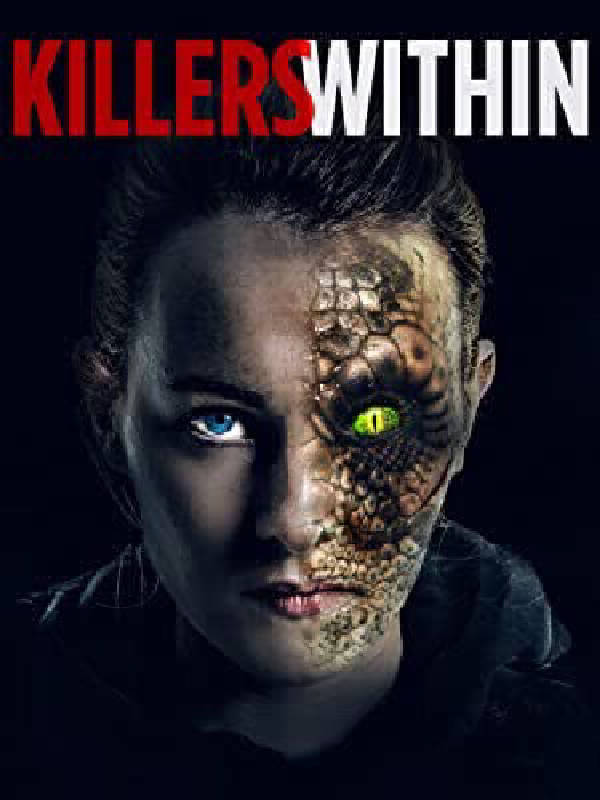 Film review of a Sci/fi thriller called "Killers Within" release 2018