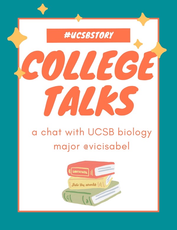 CollegeTalks | A Chat with UCSB Biology Major @vicisabel