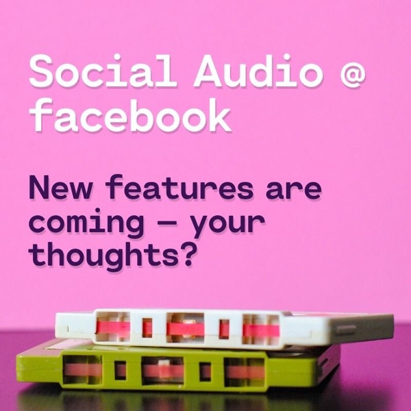 💡 5+ new Social Audio features on facebook — What do you think about it? 💬