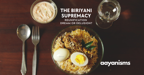 The Biriyani Supremacy
